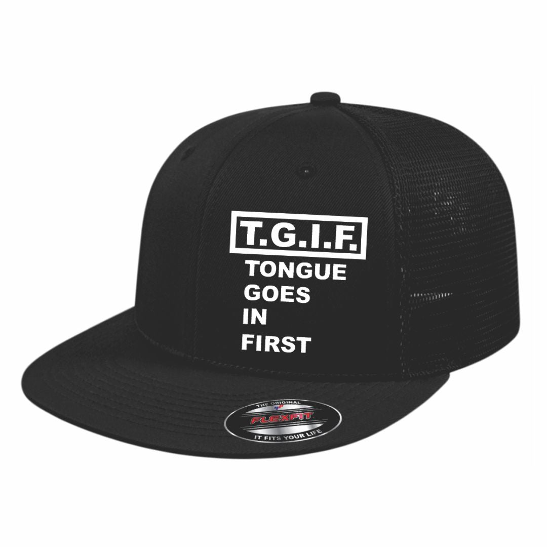 T.G.I.F. (Tongue Goes In First) Flat Bill Trucker Hat